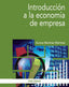 INTRODUCCION A LA ECONOMIA DE EMPRESA - 9788436836387