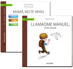 GUIA MAMA NO TE VAYAS+CUENTO LLAMADME MANUEL POR FAVOR | MENDEZ CARRILLO,FRANCISCO XAVIER/PASCUA | PIRAMIDE | 9788436836608