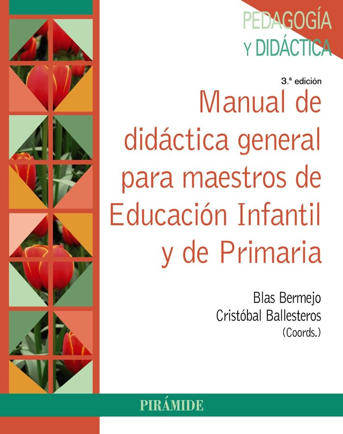 MANUAL DIDACTICA GENERAL PARA MAESTROS EDUCACION INFANTIL Y | BERMEJO,BLAS/BALLESTEROS REGAÑA,C, | PIRAMIDE | 9788436838152 Imagen principal del producto