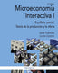 MICROECONOMIA INTERACTIVA I | PUERTOLAS, JAVIER/LLORENTE, LORETO | PIRAMIDE | 9788436838961