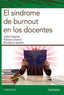 SINDROME DE BURNOUT EN LOS DOCENTES,EL | ESTERAS PEÑA,JESUS/CHOROT RASO,PALOMA | PIRAMIDE | 9788436839067