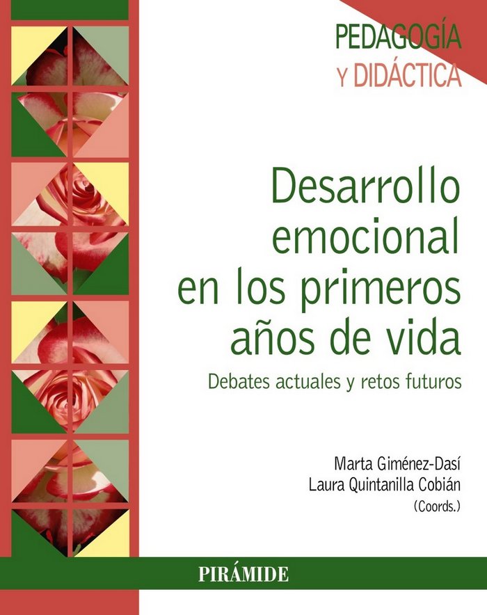 DESARROLLO EMOCIONAL EN LOS PRIMEROS AÑOS DE VIDA | GIMENEZ-DASI, MARTA/QUINTANILLA COBIAN, | PIRAMIDE | 9788436839227 Imagen principal del producto