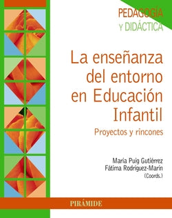La Enseñanza del Entorno en Educación Infantil (Piramide) - 9788436840308