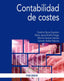 CONTABILIDAD DE COSTES | VACAS GUERRERO, CATALINA/BONILLA PRIEGO, | PIRAMIDE | 9788436840483