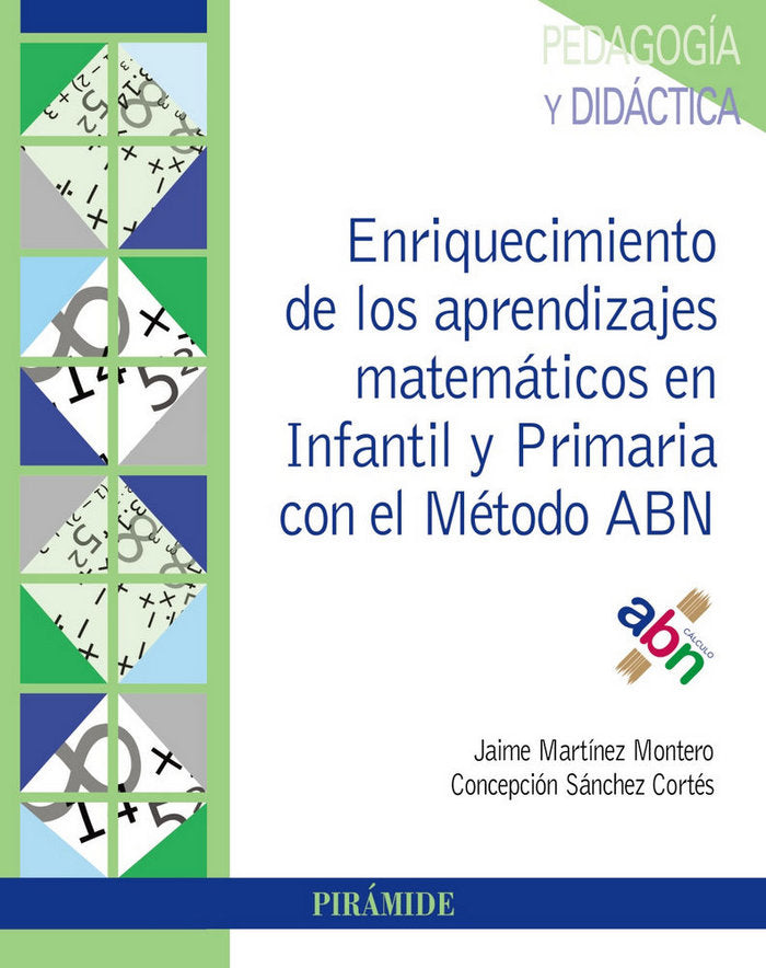 ENRIQUECIMIENTO DE LOS APRENDIZAJES MATEMATICOS EN INFANTIL | MARTINEZ MONTERO, JAIME/SANCHEZ CORTES, | PIRAMIDE | 9788436840797