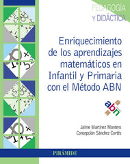 ENRIQUECIMIENTO DE LOS APRENDIZAJES MATEMATICOS EN INFANTIL | MARTINEZ MONTERO, JAIME/SANCHEZ CORTES, | PIRAMIDE | 9788436840797
