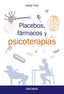 PLACEBOS, FARMACOS Y PSICOTERAPIA | TORO TRALLERO, JOSEP | PIRAMIDE | 9788436840834