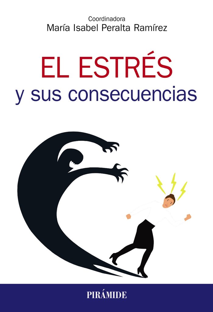 EL ESTRES Y SUS CONSECUENCIAS | PERALTA RAMIREZ, MARIA ISABEL | PIRAMIDE | 9788436841428 Imagen principal del producto
