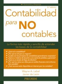 CONTABILIDAD PARA NO CONTABLES | LABEL, WAYNE/LEON LEDESMA, JAVIER DE | PIRAMIDE | 9788436841510 Imagen principal del producto