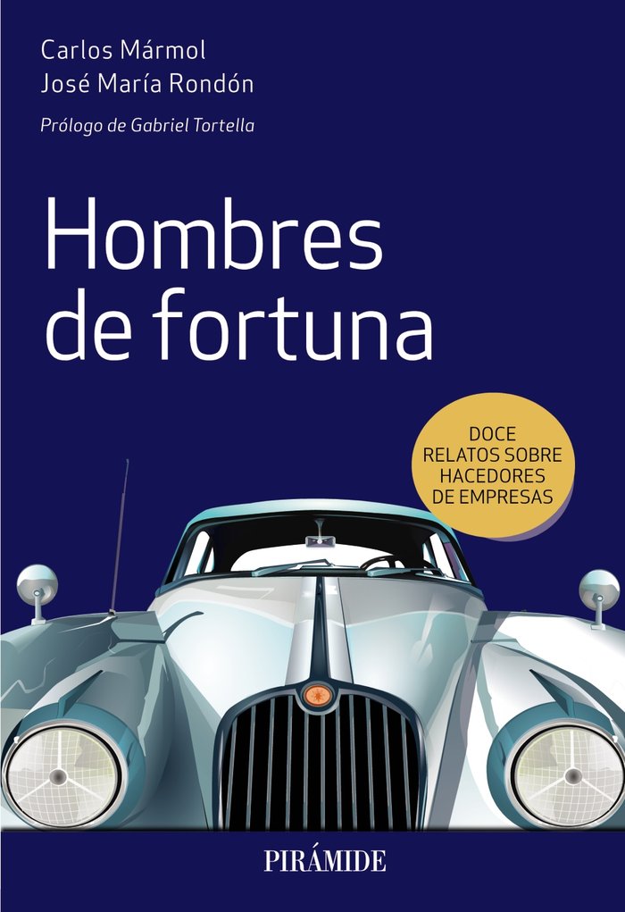 HOMBRES DE FORTUNA | MARMOL, CARLOS/RONDON, JOSE MARIA | PIRAMIDE | 9788436841626