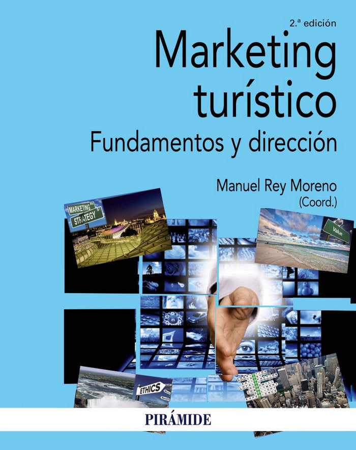 MARKETING TURISTICO | REY MORENO, MANUEL | PIRAMIDE | 9788436842081 Imagen principal del producto