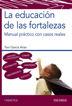 La Educación de las Fortalezas (Piramide) - 9788436843026