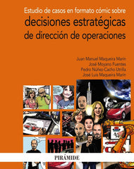 ESTUDIO DE CASOS EN FORMATO COMIC SOBRE DECISIONES ESTRATEGI - 9788436843330