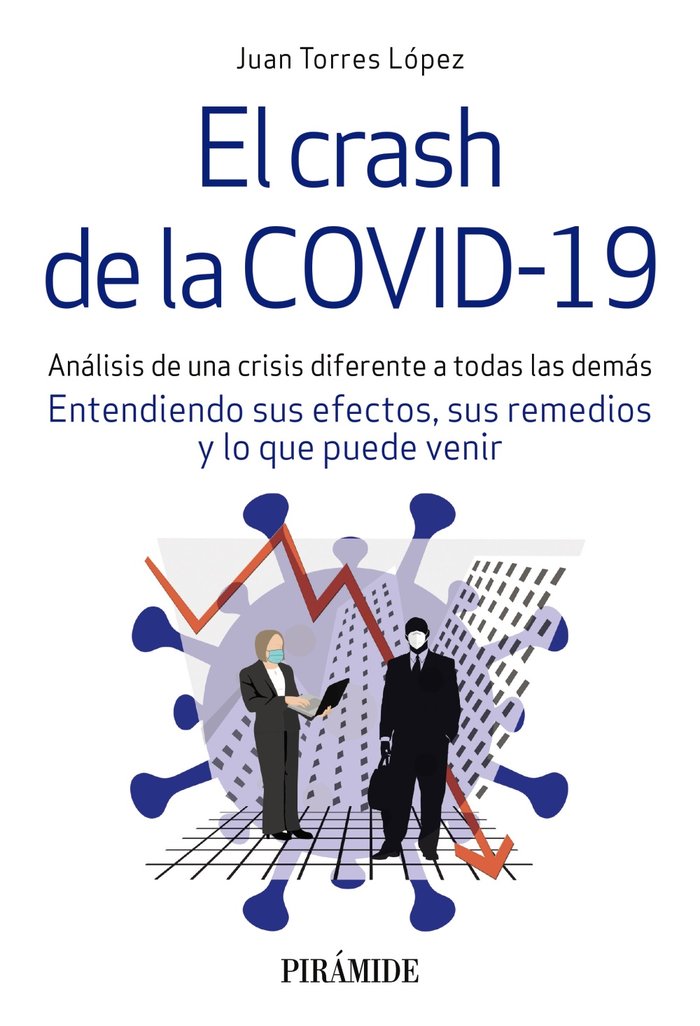 EL CRASH DE LA COVID-19 | TORRES LOPEZ, JUAN | PIRAMIDE | 9788436843637