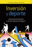 INVERSION Y DEPORTE | GARCIA ALVAREZ, LUIS | PIRAMIDE | 9788436843651