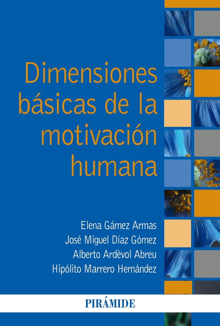 DIMENSIONES BASICAS DE LA MOTIVACION HUMANA - 9788436843835