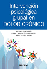 INTERVENCION PSICOLOGICA GRUPAL EN DOLOR CRONICO - 9788436843910