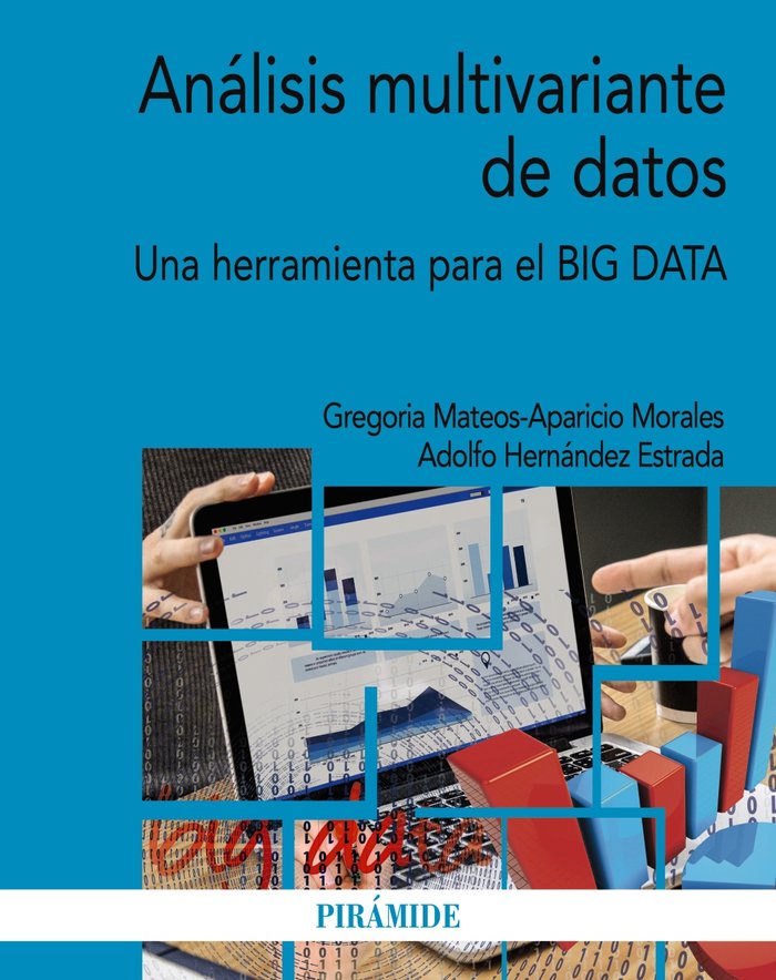 ANALISIS MULTIVARIANTE DE DATOS | MATEOS-APARICIO MORALES, GREGORIA/HERNAN | PIRAMIDE | 9788436843989 Imagen principal del producto