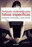 PROTOCOLO MULTIMEDIA PARA FOBIAS ESPECIFICAS | RUIZ GARCIA, ANTONIO/VALERO AGUAYO, LUIS | PIRAMIDE | 9788436844184