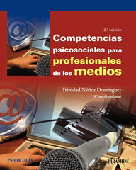 COMPETENCIAS PSICOSOCIALES PARA PROFESIONALES DE LOS MEDIOS - 9788436844320