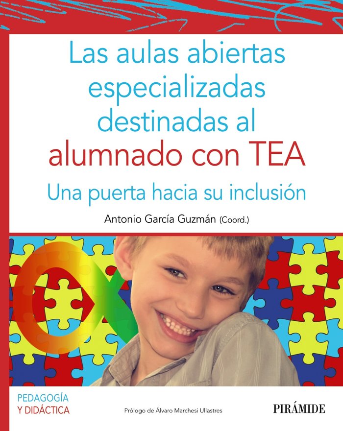 LA AULAS ABIERTAS ESPECIALIZADAS DESTINADAS AL ALUMNADO CON | GARCIA GUZMAN, ANTONIO | PIRAMIDE | 9788436844481 Imagen principal del producto
