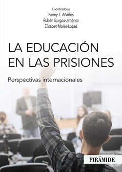La Educación en las Prisiones (Piramide) - 9788436844498