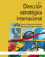 DIRECCION ESTRATEGICA INTERNACIONAL | ALDEANUEVA FERNANDEZ,IGNACIO/JIMENEZ QU | PIRAMIDE | 9788436844849