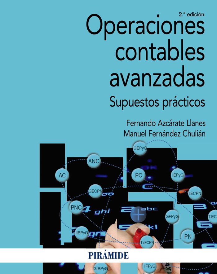 OPERACIONES CONTABLES AVANZADAS | AZCARATE LLANES,FERNANDO/FERNANDEZ CHUL | PIRAMIDE | 9788436844948 Imagen principal del producto