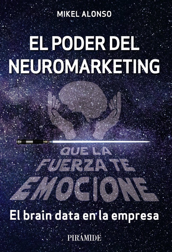 EL PODER DEL NEUROMARKETING QUE LA FUERZA - 9788436845068 Imagen principal del producto