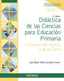 DIDACTICA DE LAS CIENCIAS PARA EDUCACION PRIMARIA - 9788436845143