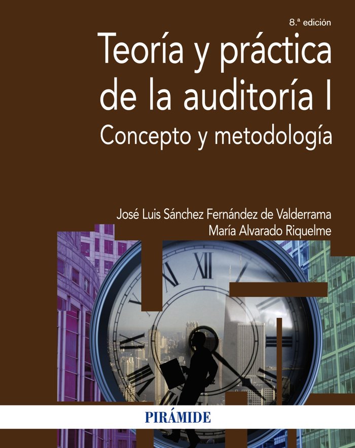 TEORIA Y PRACTICA DE LA AUDITORIA I | SANCHEZ FERNANDEZ DE VALDERRAMA,JOSE LUI | PIRAMIDE | 9788436845259 Imagen principal del producto