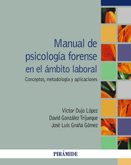 MANUAL DE PSICOLOGIA FORENSE EN EL AMBITO LABORAL - 9788436845747