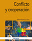 CONFLICTO Y COOPERACION | ANTELO SUAREZ, MANEL | PIRAMIDE | 9788436845983