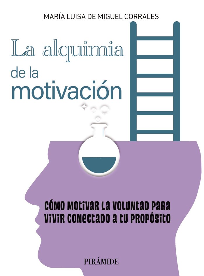 LA ALQUIMIA EN LA MOTIVACION | DE MIGUEL CORRALES, MARIA LUISA | PIRAMIDE | 9788436846201 Imagen principal del producto