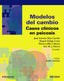 MODELOS DEL CAMBIO | DIAZ GARRIDO, JUAN ANTONIO/ZUÑIGA COSTA, | PIRAMIDE | 9788436846720
