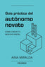 GUIA PRACTICA DEL AUTONOMO NOVATO - 9788436847123