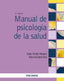 MANUAL DE PSICOLOGIA DE LA SALUD | AMIGO VAZQUEZ, ISAAC/GONZALEZ-ROZ, ALBA | PIRAMIDE | 9788436847376