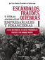 ESCANDALOS FRAUDES QUIEBRAS Y OTRAS ANOMALIAS EMPRESARIALE - 9788436847581