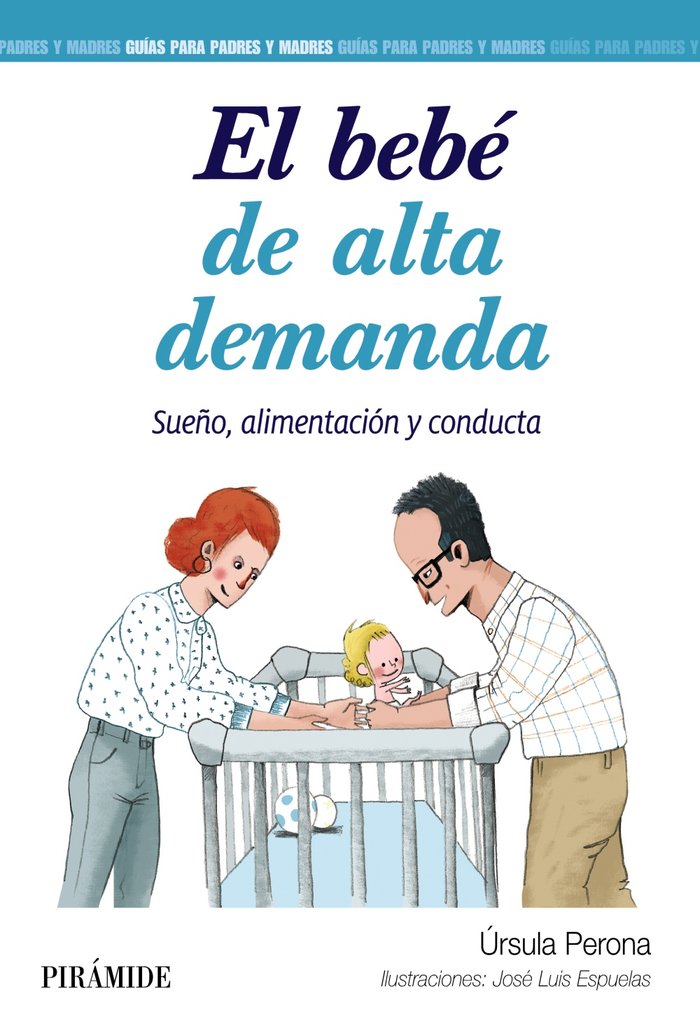 EL BEBE DE ALTA DEMANDA | PERONA, URSULA | PIRAMIDE | 9788436847918 Imagen principal del producto