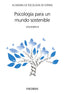 PSICOLOGIA PARA UN MUNDO SOSTENIBLE - 9788436848328