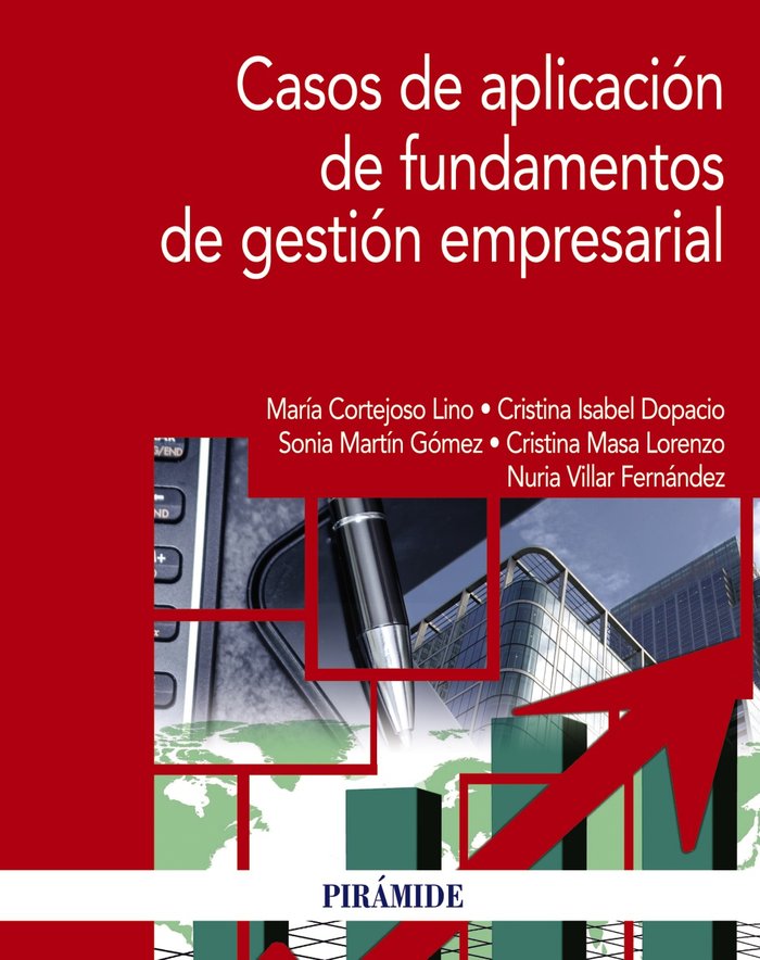 CASOS DE APLICACION DE FUNDAMENTOS DE GESTION EMPRESARIAL - 9788436848601 Imagen principal del producto