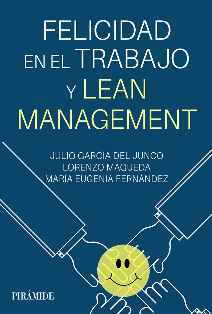 FELICIDAD EN EL TRABAJO Y LEAN MANAGEMENT - 9788436848663 Imagen principal del producto