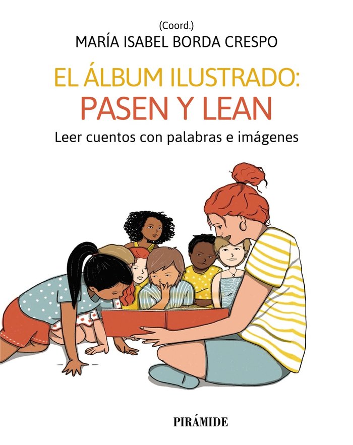 EL ALBUM ILUSTRADO: PASEN Y VEAN | BORDA CRESPO, MARIA ISABEL | PIRAMIDE | 9788436848854 Imagen principal del producto