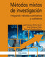 METODOS MIXTOS DE INVESTIGACION - 9788436849035