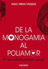 DE LA MONOGAMIA AL POLIAMOR - 9788436849424