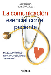 LA COMUNICACION ESENCIAL CON EL PACIENTE - 9788436849523