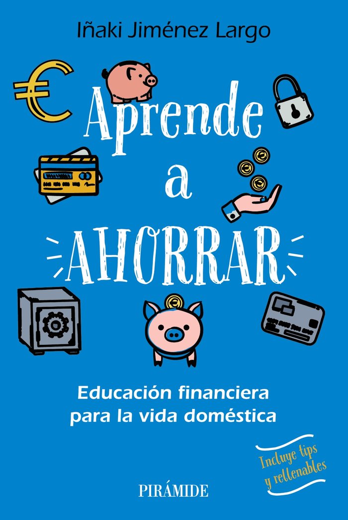 APRENDE A AHORRAR | JIMENEZ LARGO, IÑAKI | PIRAMIDE | 9788436849677 Imagen principal del producto