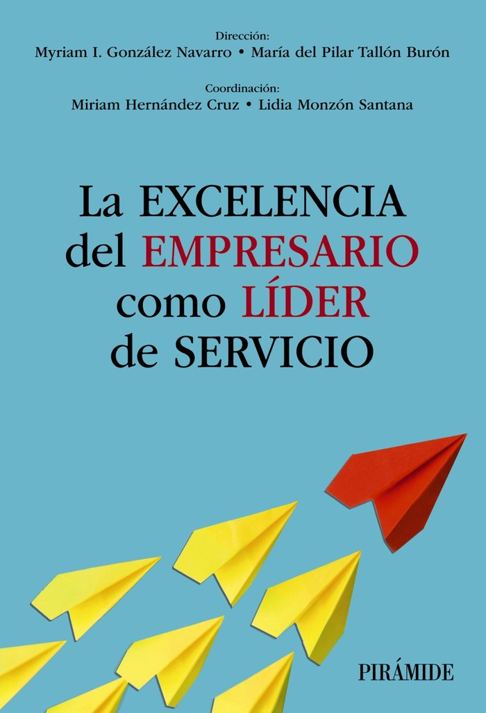 LA EXCELENCIA DEL EMPRESARIO COMO LIDER DE SERVICIO - 9788436849738
