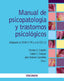 MANUAL DE PSICOPATOLOGIA Y TRASTORNOS PSICOLOGICOS | CABALLO MANRIQUE, VICENTE E,/SALAZAR, IS | PIRAMIDE | 9788436849752