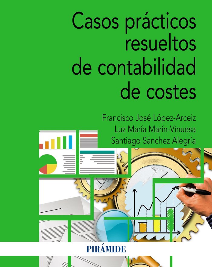 CASOS PRACTICOS RESUELTOS DE CONTABILIDAD DE COSTES - 9788436849790 Imagen principal del producto